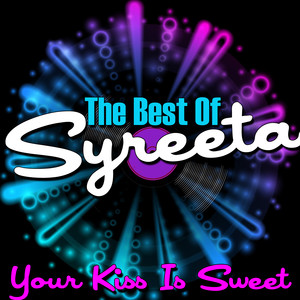 Your Kiss Is Sweet - The Best Of 