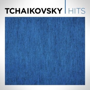 Tchaikovsky Hits