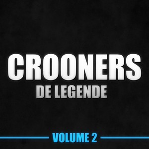 Crooners De Légende, Vol. 2