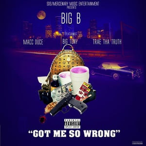 Got Me so Wrong (feat. Macc Duce,