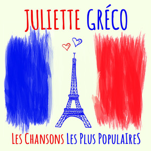 Juliette Gréco - Les chansons les