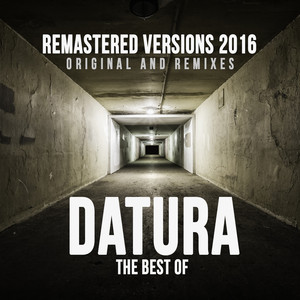 The Best Of Datura 2016 Remastere