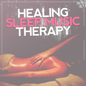 Healing Sleep Music Therapy