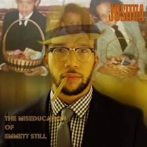 The Miseducation of Emmett Still