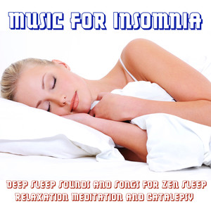 Music for Insomnia: Deep Sleep So