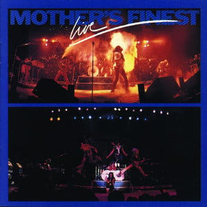 Mother's Finest Live