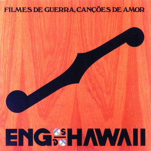 Filmes De Guerra, Canções De Amor