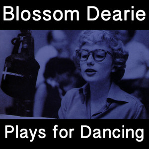 Blossom Dearie Plays For Dancing
