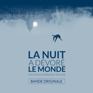 La nuit a dévoré le monde (Bande 