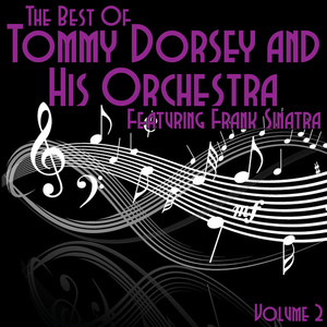 The Best Of Tommy Dorsey And His 