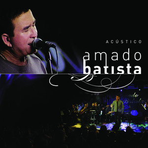 Amado Batista Acústico