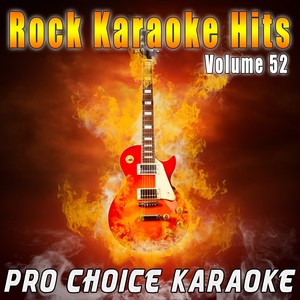 Rock Karaoke Hits, Vol. 52