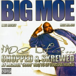 Moe Life (chopped & Screwed)