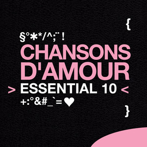 Chansons D'amour: Essential 10