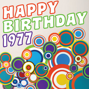 Happy Birthday 1977