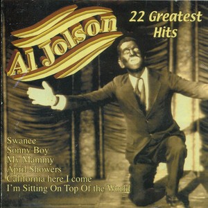 Al Jolson - 22 Greatest Hits