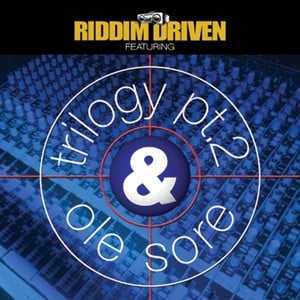 Riddim Driven: Trilogy 2 & Ole So