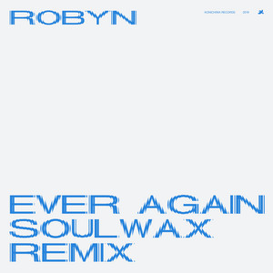 Ever Again (Soulwax Remix)