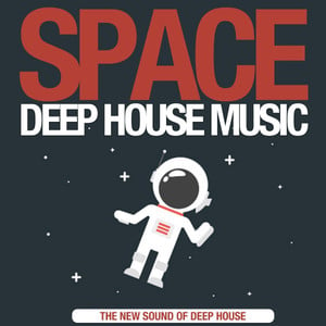 Space Deep House Music (The New S