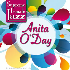 Supreme Female Jazz: Anita O'day