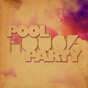 Pool House Party, Vol. 2