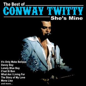 She's Mine: The Best Of Conway Tw