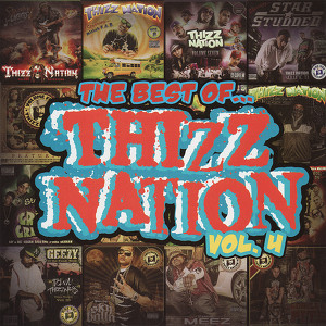 The Best Of... Thizz Nation, Vol.