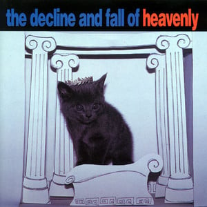 The Decline And Fall Of Heavenly