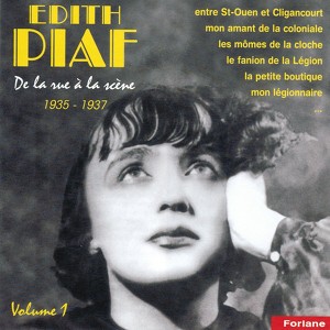 Edith Piaf, Vol. 1 : De La Rue à 