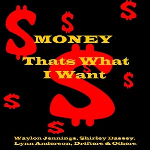 Money - That's What I Want