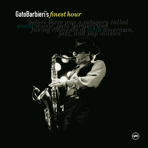 Gato Barbieri: Finest Hour