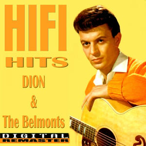 Dion And The Belmonts Hifi Hits