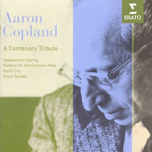 Aaron Copland: Centenary Tribute