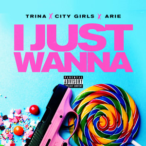 I Just Wanna (feat. City Girls & 