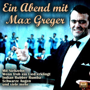 Ein Abend mit Max Greger