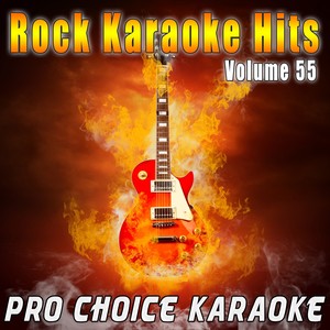Rock Karaoke Hits, Vol. 55