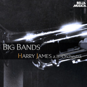 Harry James and His Orchestra - B