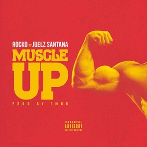 Muscle Up (feat. Juelz Santana) -