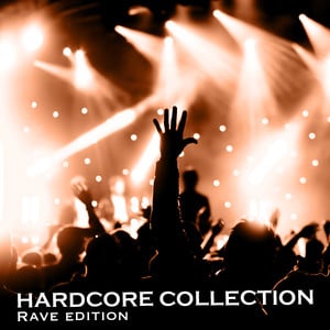 Hardcore Collection (rave Edition