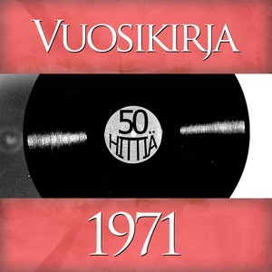 Vuosikirja 1971 - 50 Hittiä