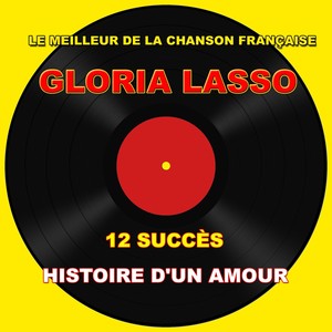 Gloria Lasso - Histoire D'un Amou