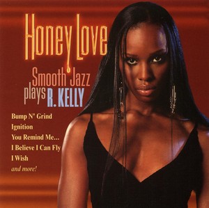 Honey Love - Smooth Jazz Plays R.