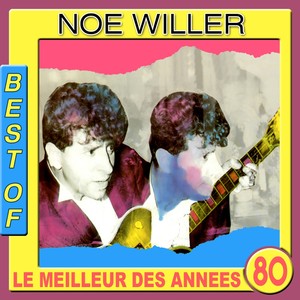 Best Of Noé Willer