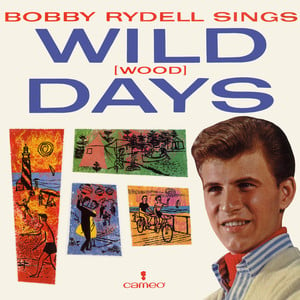 Bobby Rydell Sings Wild (wood) Da