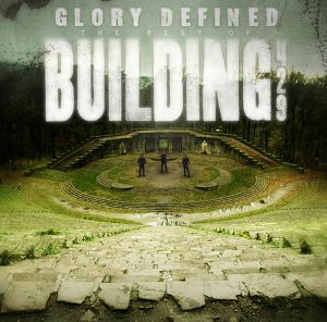 Glory Defined: The Best Of Buildi