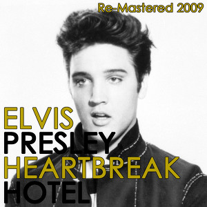 Heartbreak Hotel - Re-Mastered 20