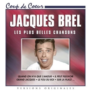 Jacques Brel: Les Plus Belles Cha