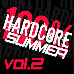 100% Hardcore Summer, Vol. 2