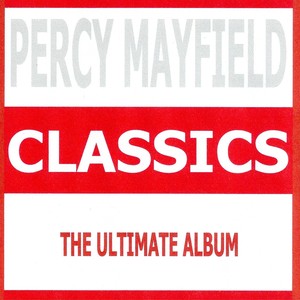 Classics - Percy Mayfield