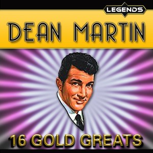 Dean Martin - 16 Golden Greats